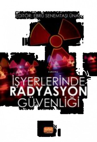 İşyerlerinde Radyasyon Güvenliği