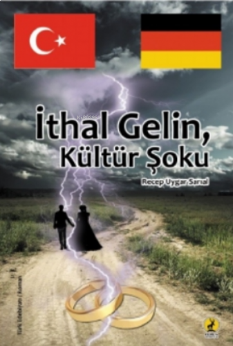 İthal Gelin;Kültür Şoku