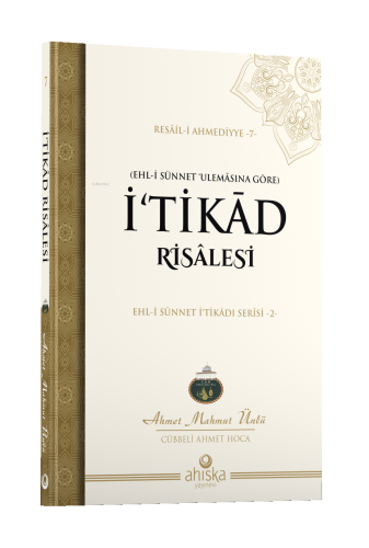 İ'tikad Risâlesi;Ehl-i Sünnet İ'tikadı Serisi -2