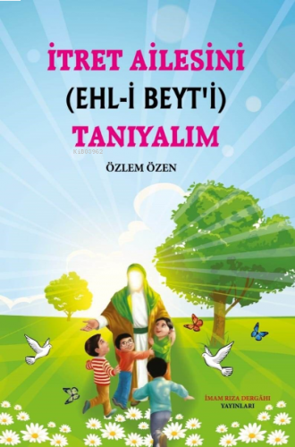 İtret Ailesinin (Ehl-i Beyt'i) Tanıyalım