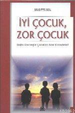 İyi Çocuk Zor Çocuk