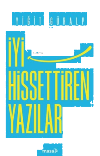 İyi Hissettiren Yazılar