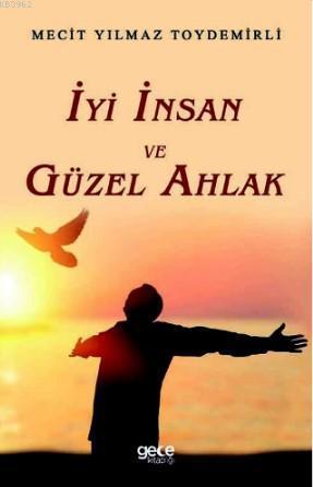 İyi İnsan ve Güzel Ahlak