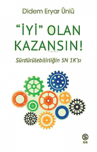 İyi” Olan Kazansın! Sürdürülebilirliğin 5N 1K’sı