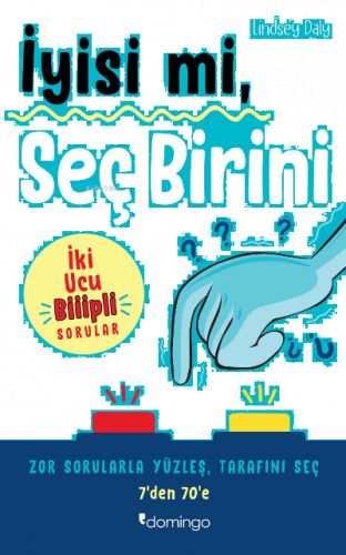 İyisi mi, Seç Birini