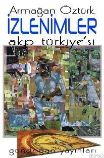 İzlenimler: AKP Türkiye'si