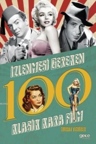 İzlenmesi Gereken 100 Klasik Kara Film