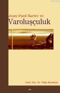 Jean Paul Sartre ve Varoluşçuluk