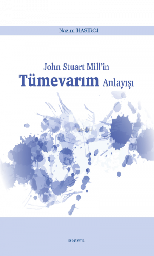 John Stuart Mill’in Tümevarım Anlayışı