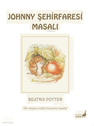 Johnny Şehirfaresi Masalı - Tüm Dünyanın Kalbini Kazanmış Masallar