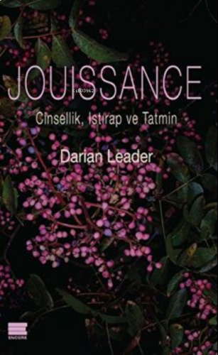 Jouissance: Cinsellik, Istırap ve Tatmin