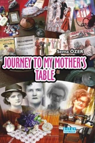 Journey To My Mother's Table