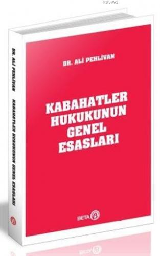 Kabahatler Hukukunun Genel Esasları