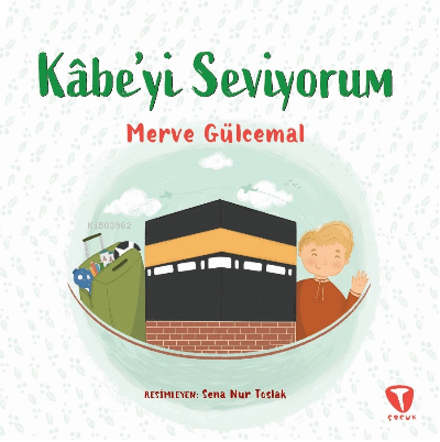 Kâbe’yi Seviyorum