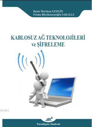 Kablosuz Ağ Teknolojileri ve Şifreleme