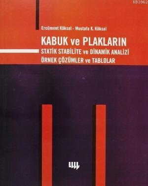 Kabuk ve Plakların Statik Stabilite Ve Dinamik Analizi