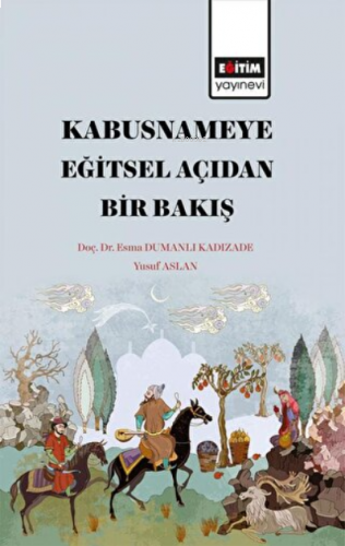 Kabusname'ye Eğitsel Açıdan Bir Bakış