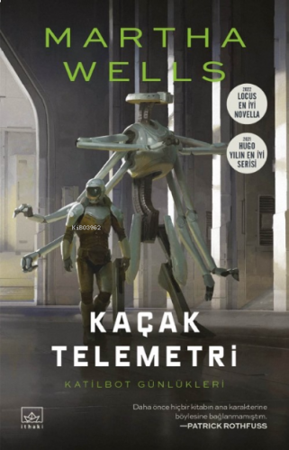 Kaçak Telemetri / Katilbot Günlükleri 6