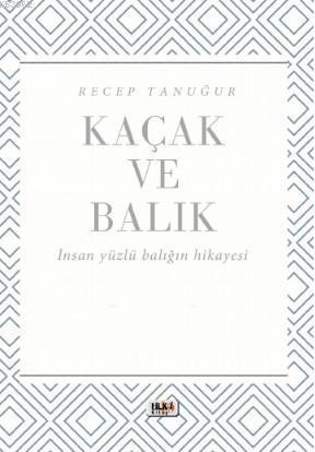 Kaçak ve Balık