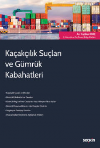 Kaçakçılık Suçları ve Gümrük Kabahatleri