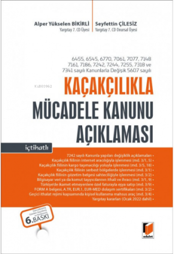 Kaçakçılıkla Mücadele Kanunu Açıklaması İçtihatlı