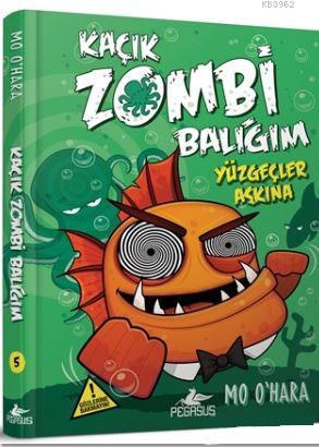 Kaçık Zombi Balığım - Yüzgeçler Aşkına