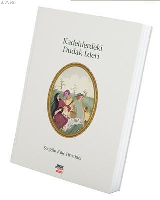 Kadehlerdeki Dudak İzleri