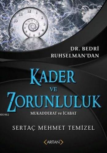 Kader ve Zorunluluk