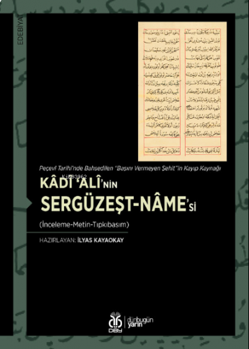 Kâdî ‘Alî’nin Sergüzeşt-nâme’si (İnceleme-Metin-Tıpkıbasım);Peçevî Tar