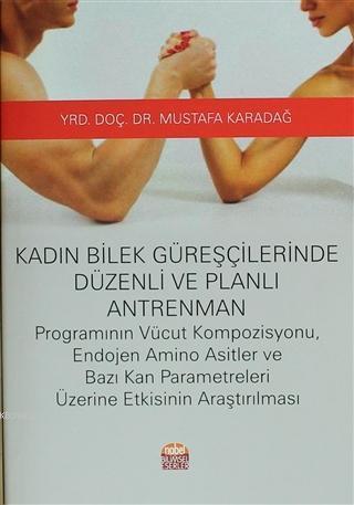 Kadın Bilek Güreşçilerinde Düzenli ve Planlı Antrenman