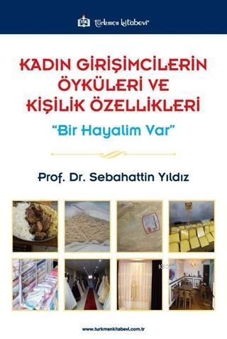 Kadın Girişimcilerin Öyküleri ve Kişilik Özellikleri