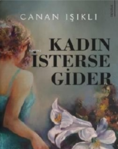 Kadın İsterse Gider