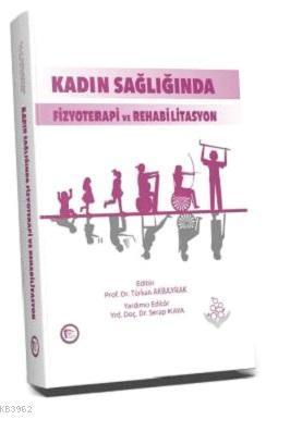 Kadın Sağlığında Fizyoterapi ve Rehabilitasyon