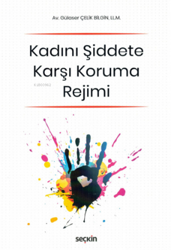 Kadını Şiddete Karşı Koruma Rejimi