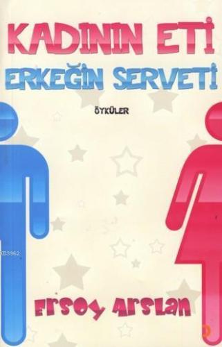 Kadının Eti Erkeğin Serveti