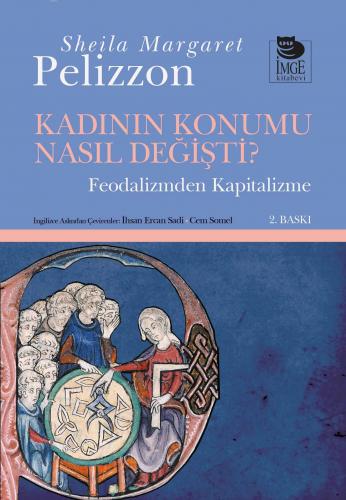 Kadının Konumu Nasıl Değişti? - Feodalizmden Kapitalizme