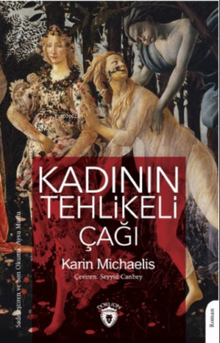 Kadının Tehlikeli Çağı