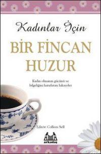 Kadınlar İçin Bir Fincan Huzur