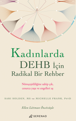 Kadınlarda DEHB İçin Radikal Bir Rehber