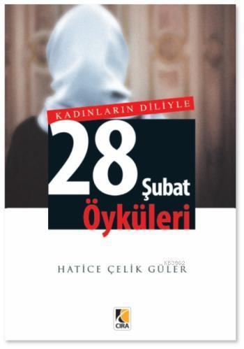 Kadınların Diliyle 28 Şubat Öyküleri