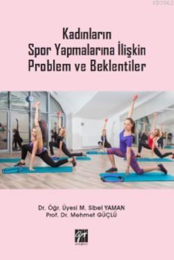 Kadınların Spor Yapmalarına İlişkin Problem ve Beklentiler