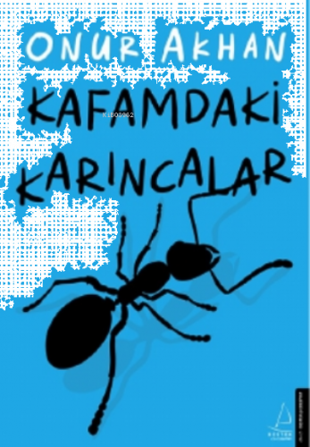 Kafamdaki Karıncalar