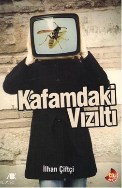 Kafamdaki Vızıltı