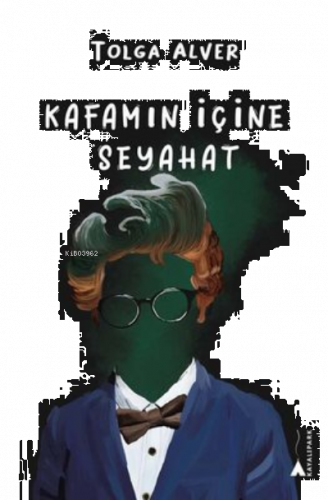 Kafamın İçine Seyahat