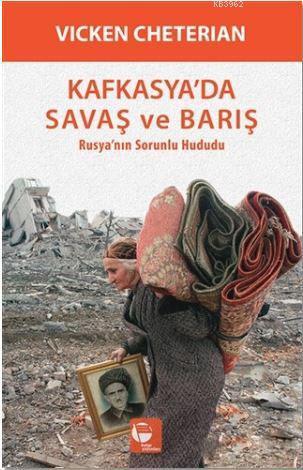 Kafkasya'da Savaş ve Barış