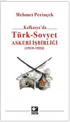 Kafkasya'da Türk - Sovyet Askeri İşbirliği