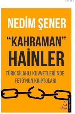 Kahraman Hainler; Türk Silahlı Kuvvetleri'nde Fetö'nün Kriptoları