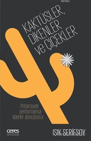 Kaktüsler, Dikenler ve Çiçekler