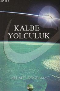 Kalbe Yolculuk