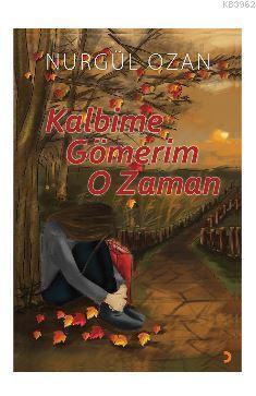 Kalbime Gömerim O Zaman